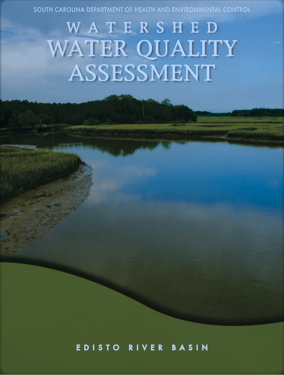 2012 Edisto Watershed Water Quality Assessment Friends of the Edisto